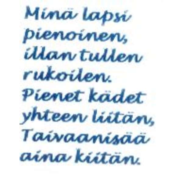 Minä lapsi pienoinen -rukous(P.692)