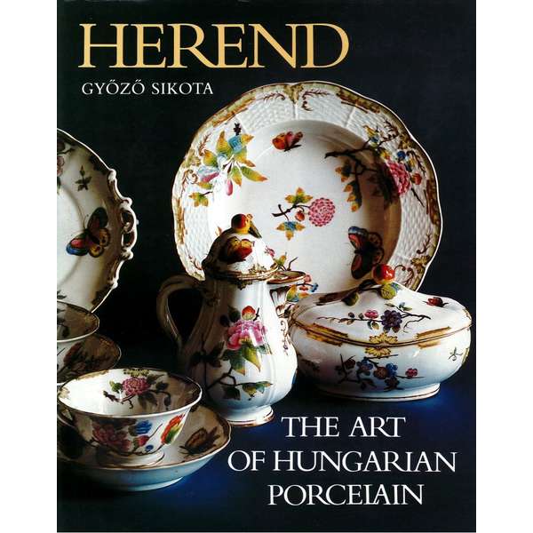 Herend The Art of Porcelain